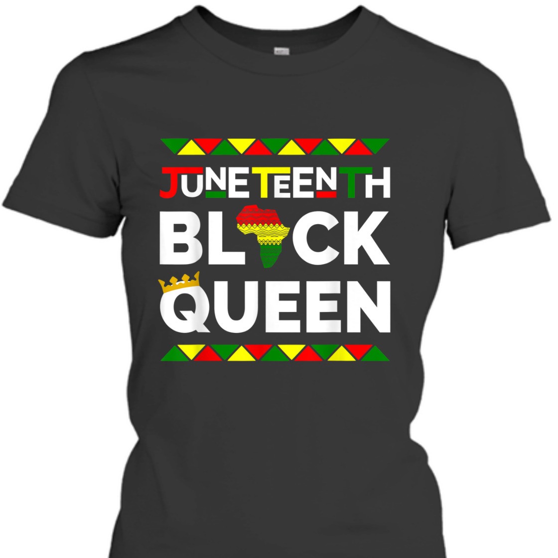 Strong Women Juneteenth Black Queen Freedom Day June 19th 1865 Womens T-Shirt