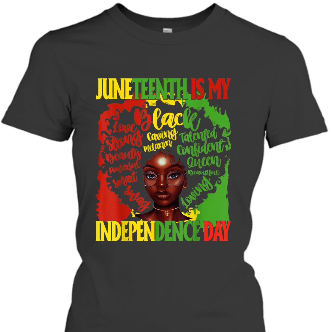 Strong Women Juneteenth Is My Independence Free Day Queen Women Girls T-Shirt