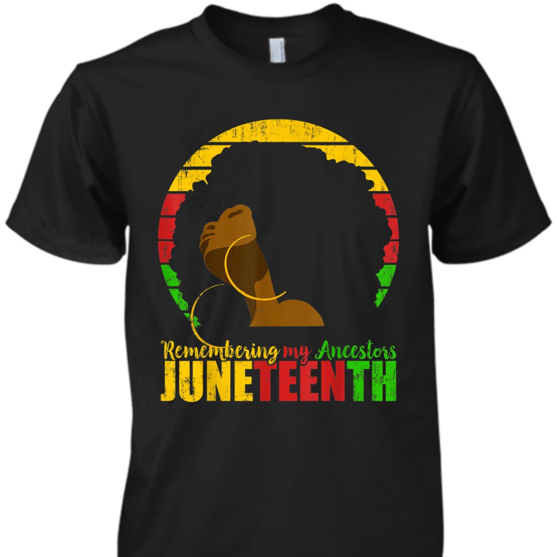Strong Women Juneteenth Remembering My Ancestors Black Freedom T-Shirt