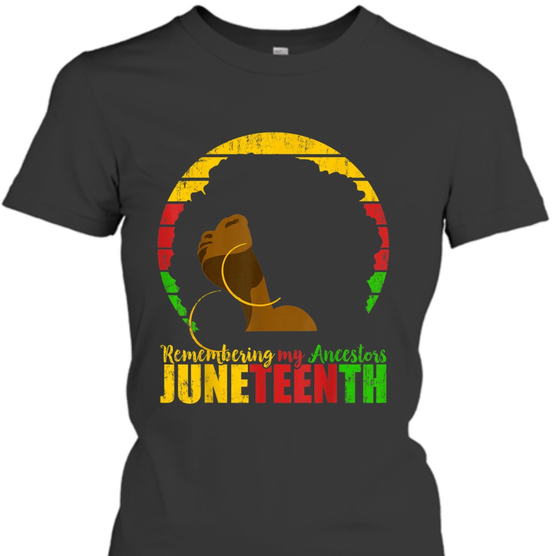 Strong Women Juneteenth Remembering My Ancestors Black Freedom T-Shirt
